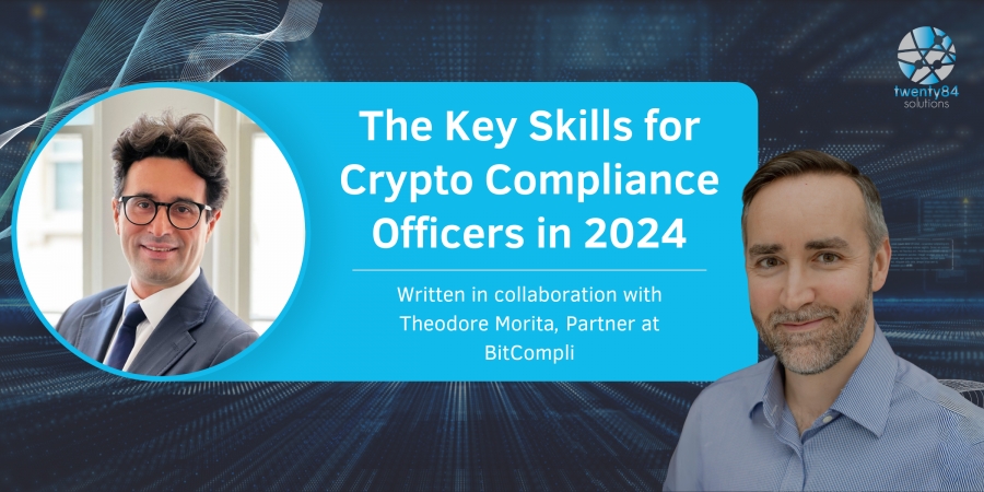 The Key Skills for Crypto Compliance Officers in 2024